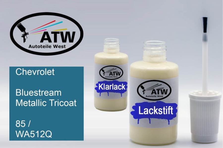 Chevrolet, Bluestream Metallic Tricoat, 85 / WA512Q: 20ml Lackstift + 20ml Klarlack - Set, von ATW Autoteile West.